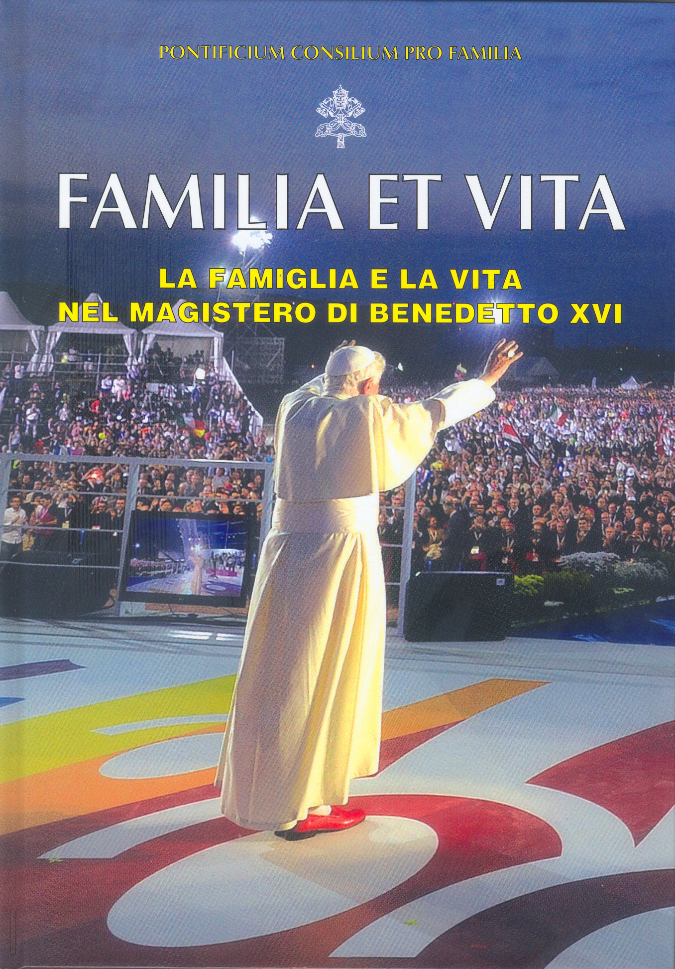 The Family and Life in the Magisterium of Benedict XVI
